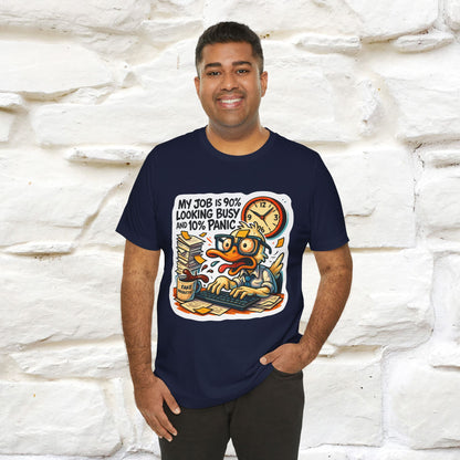 '' My Job is 90% Looking Busy ... |  Sarcastic T-Shirt | Nunu&Miao Studio