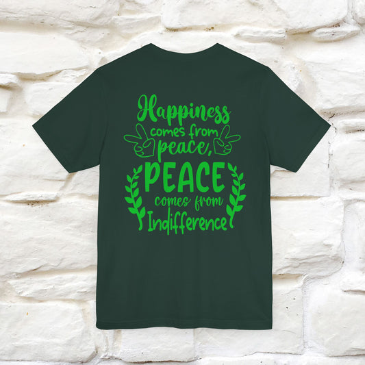 "Happiness Comes From Peace, Peace Comes From Indifference" Cat T-Shirt for Men & Women | Front & Back Design | 100% Cotton*