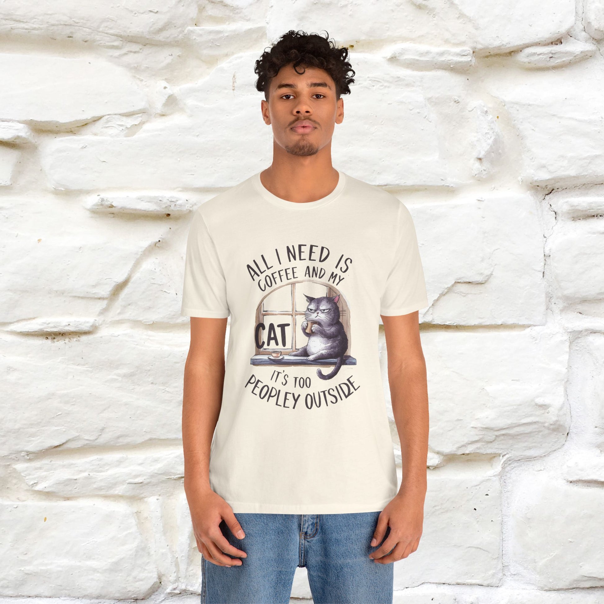 ''All I Need Is Coffee and My Cat, It's Too Peopley Outside''| Cat T-Shirt | Nunu&Miao Studio - Nunu&Miao Studio