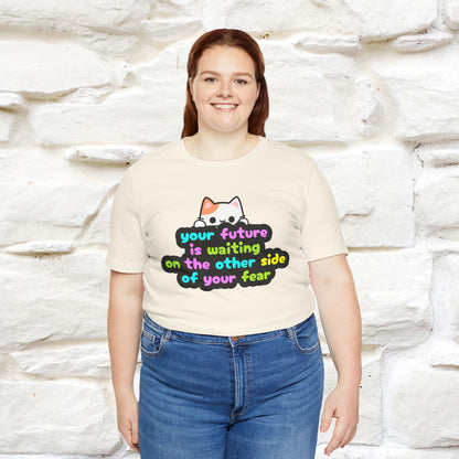 "Your Future Is Waiting ..." T-shirt for Men & Women | 100% Cotton*