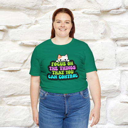 "Focus On The Things ....." T-shirt | Nunu&Miao Studio - Nunu&Miao Studio