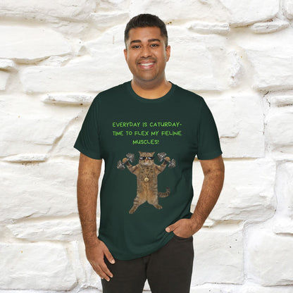 "Everyday Is Caturday – Flex My Feline Muscle"| Funny Cat T-Shirt  |Nunu&Miao Sudio