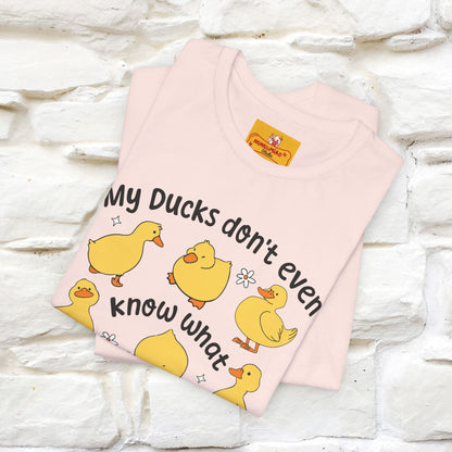 "My Duck Don't Even Know What A Row Is" Funny T-shirt |Nunu&Miao Studio