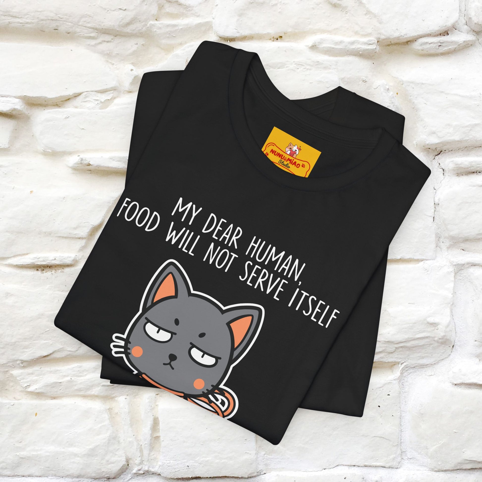 "Dear Human, Food Will Not Serve Itself" |Cat T-Shirt | Nunu&Miao Studio - Nunu&Miao Studio