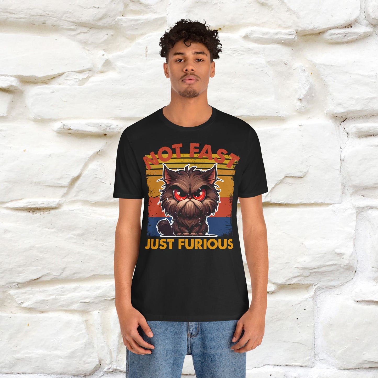 Not Fast, Just Furious T-Shirt for Men & Women | 100% Cotton*