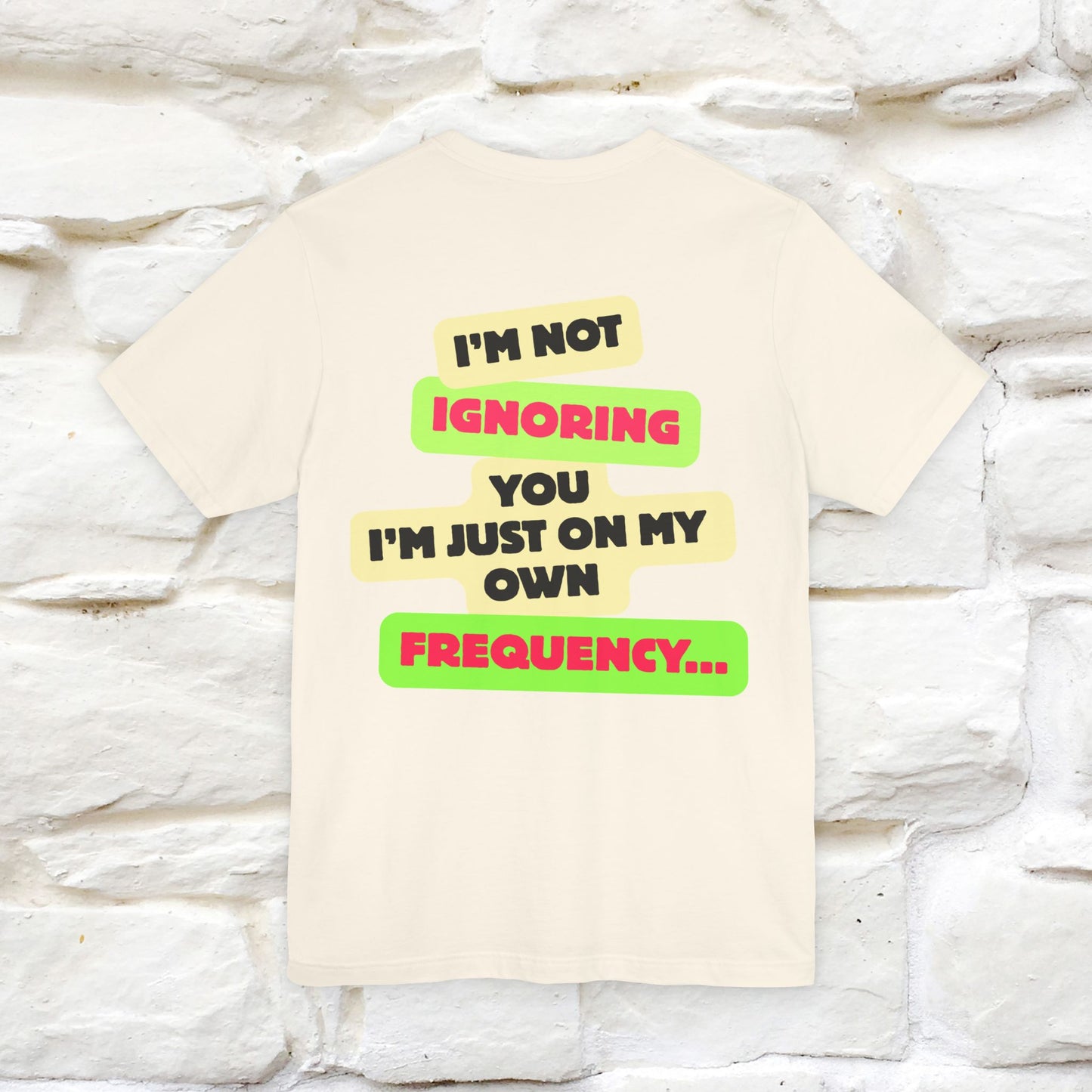 "I'm Not Ignoring You. I'm Just  .. " Cat T-Shirt | Front & Back Design | Nunu&Miao Studio