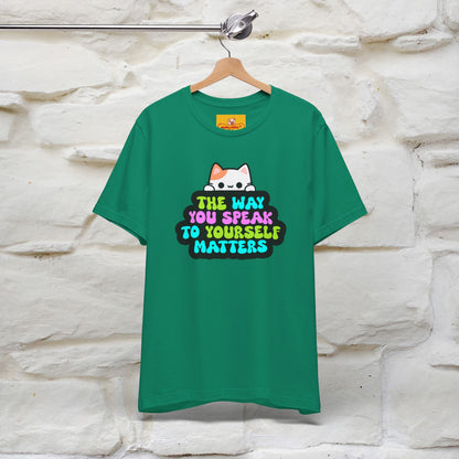 "Il modo in cui parli con te stesso è importante" T-shirt per uomo e donna | 100% cotone*