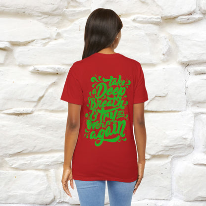 "Take a Deep Breath & Try All Over Again" Cat T-Shirt| Front & Back Design | Nunu&Miao Studio