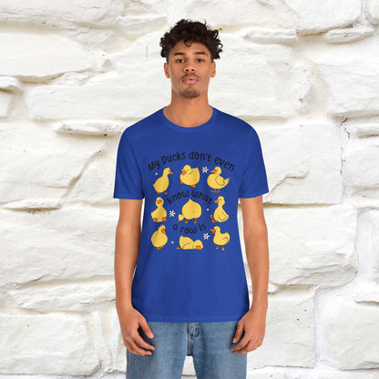 "My Duck Don't Even Know What A Row Is" Funny T-shirt |Nunu&Miao Studio