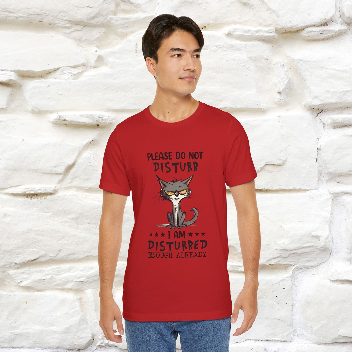 ''Please Do Not Disturb, I’m Already Disturbed Enough''| Cat T-Shirt |Nunu&Miao Studio - Nunu&Miao Studio