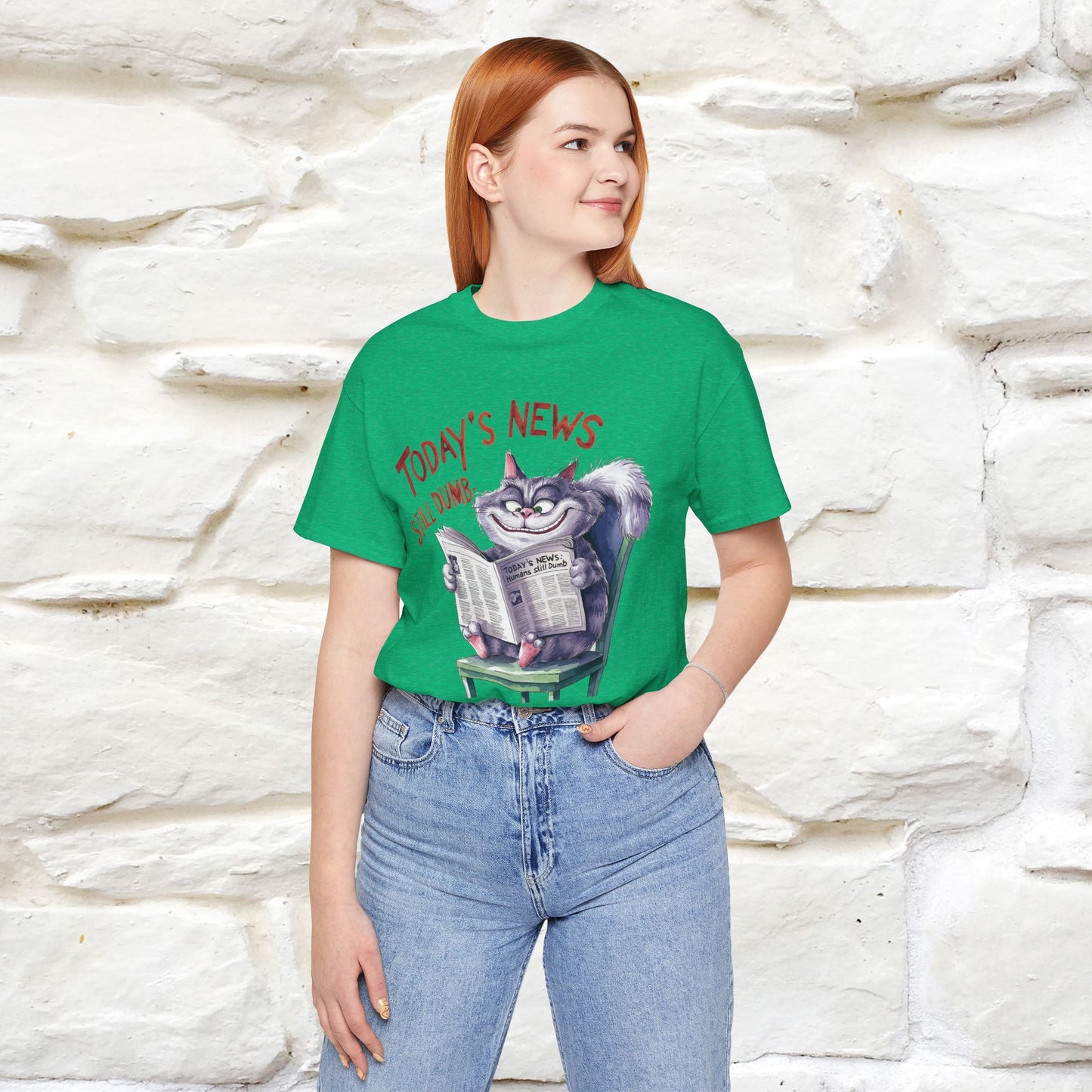 Today's News: Humans Still Dumb" Funny Cat T-Shirt for Men & Women | 100% Cotton* 🐾