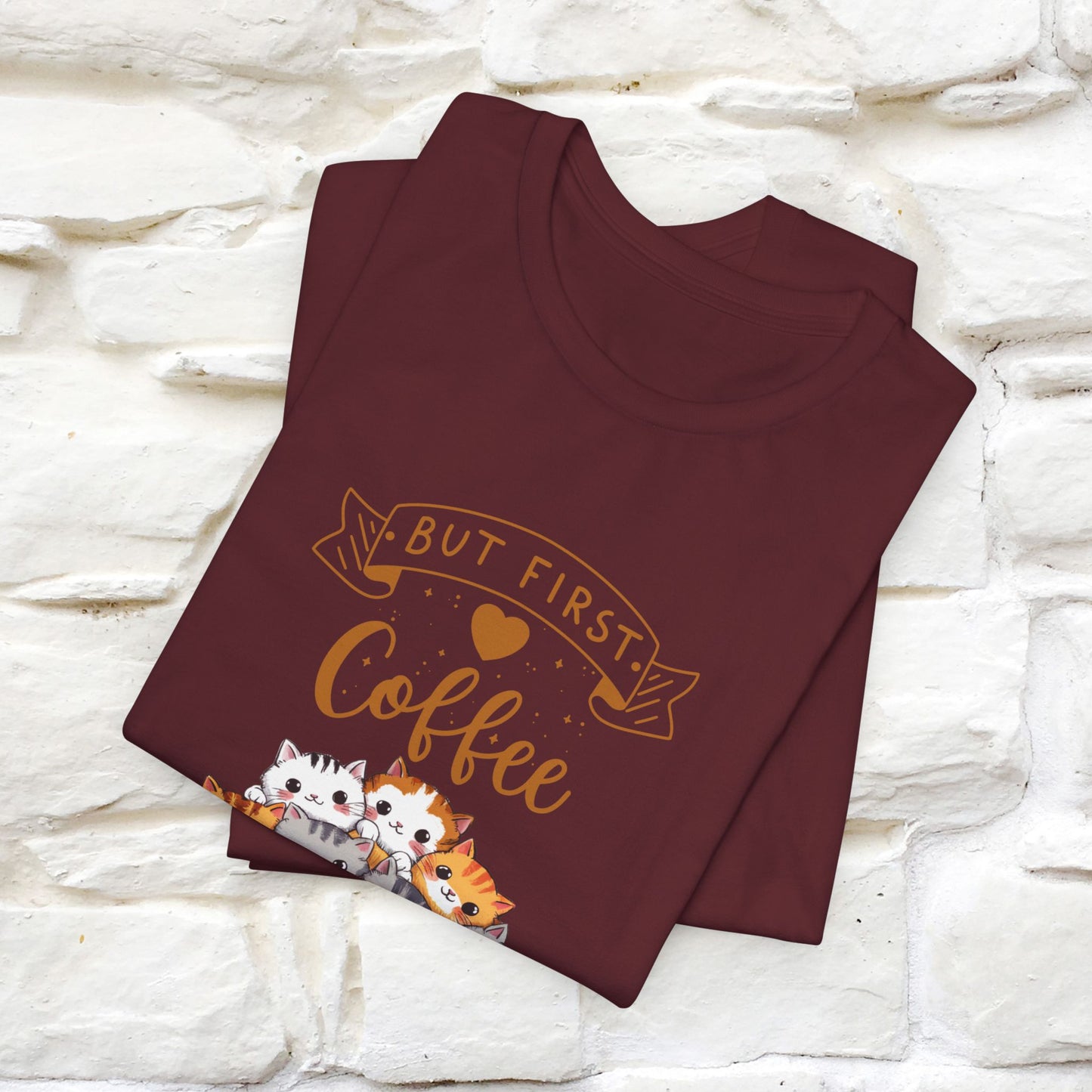 "But First, Coffee Time" Cat T-Shirt for Men & Women | 100% Cotton*