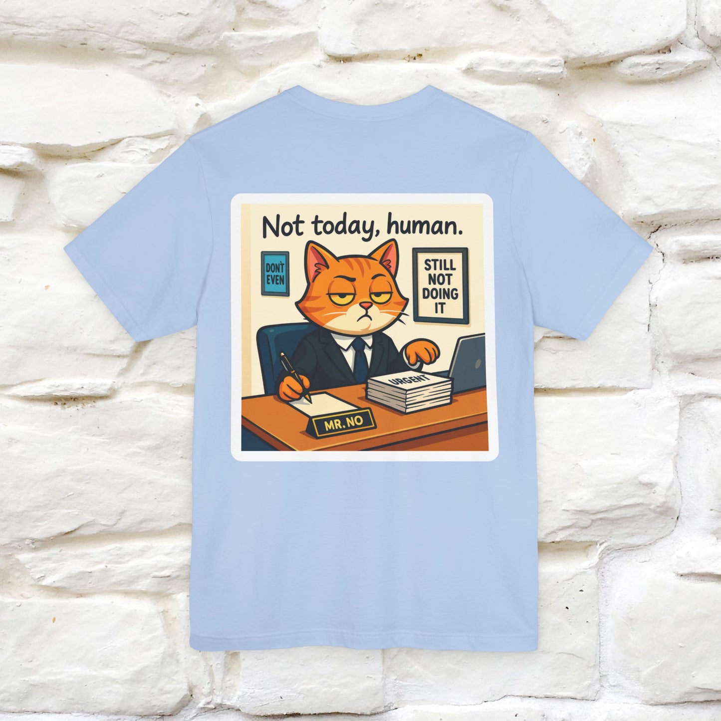 ''Not Today, Human''|  Sarcastic Cat T-Shirt | Front & Back Design | Nunu&Miao Studio