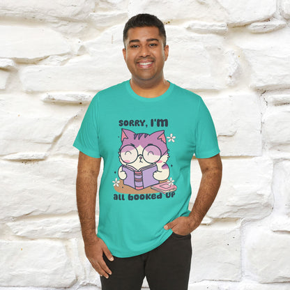 ''Sorry I am All Booked Up| Cute Cat T-Shirt |Nunu&Miao Studio