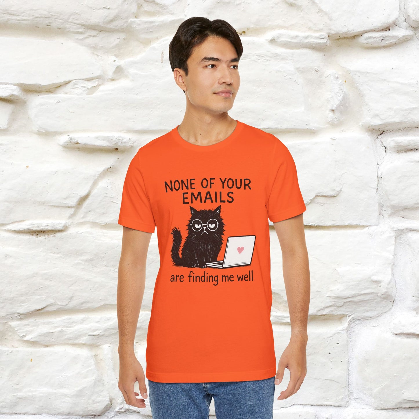 "None Of Your Emails Are Finding Me Well'' |Cat T-Shirt | Nunu&Miao Studio