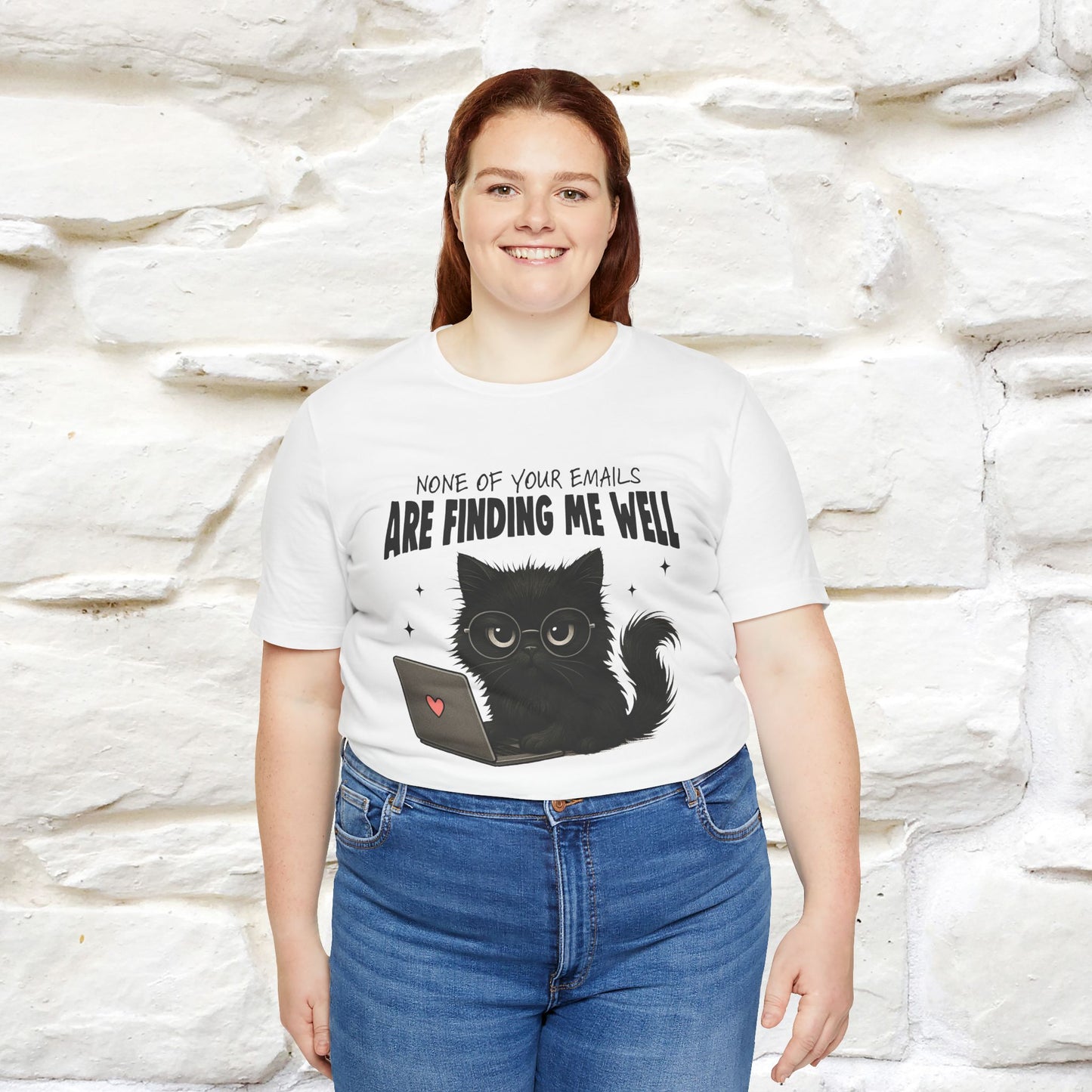 "None of your Emails Are Finding Me Well" Cat T-Shirt | Nunu&Miao Studio