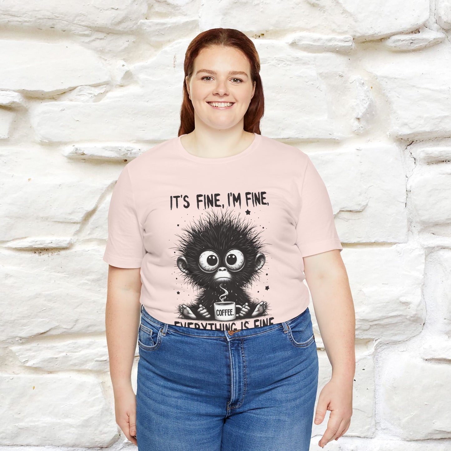 "It's Fine I'm Fine Everything Is Fine" |Monkey T-Shirt | Nunu&Miao Studio