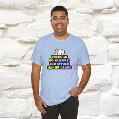 "There Is No Failure: You Either Win Or Learn" T-Shirt  | Nunu&Miao Studio - Nunu&Miao Studio