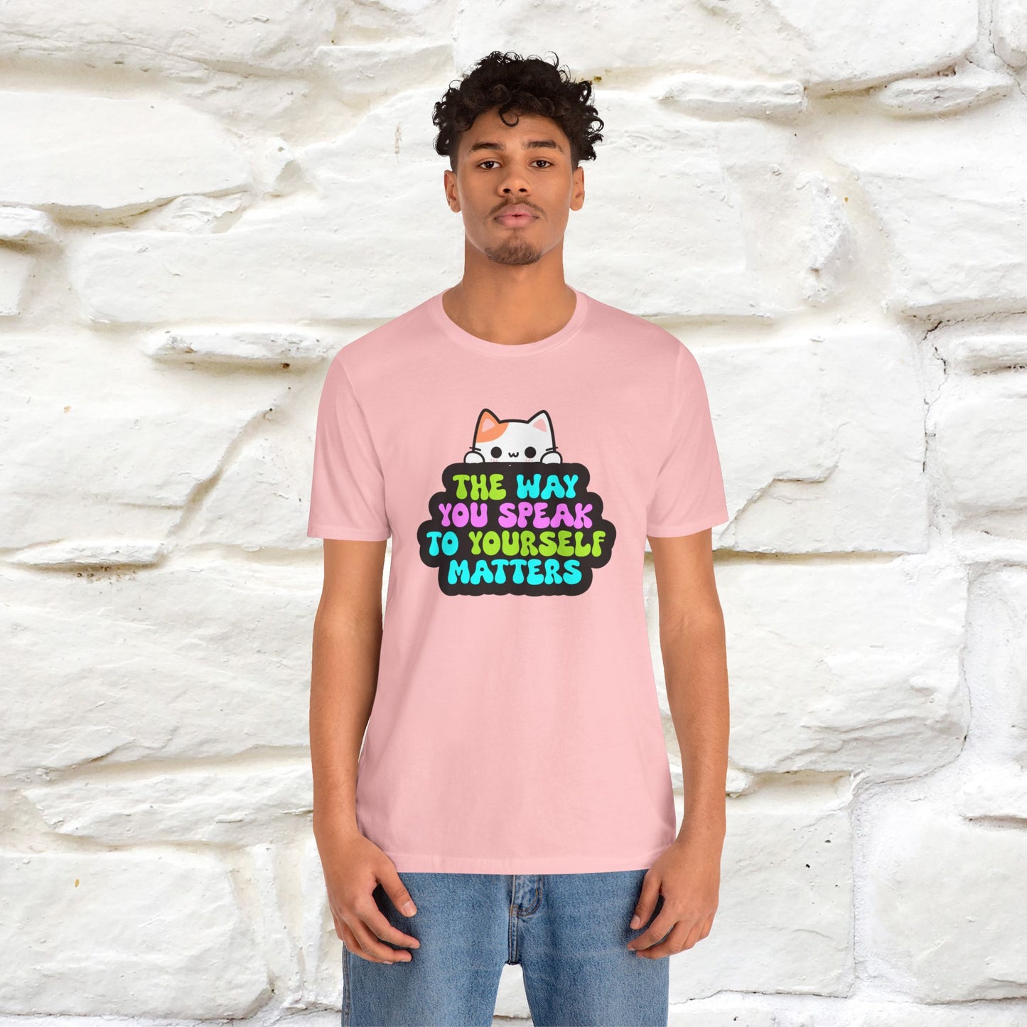 "Il modo in cui parli con te stesso è importante" T-shirt per uomo e donna | 100% cotone*