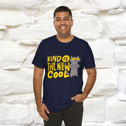 "Kind Is the New Cool" T-Shirt for Men & Women | 100% Cotton*