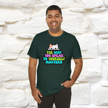 "Il modo in cui parli con te stesso è importante" T-shirt per uomo e donna | 100% cotone*