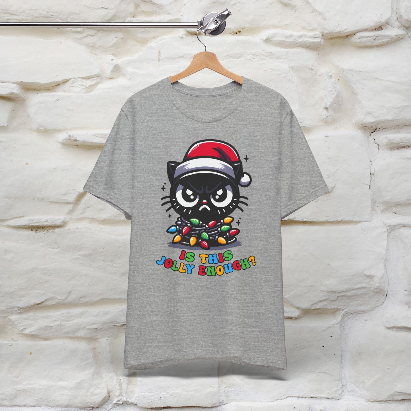 Is This Jolly Enough? | Funny Cat Christmas Shirt for Men & Women | 100% Cotton