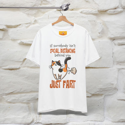 ''If Somebody Isn't Socila Distancing ...'' | Cat T-Shirt  | Nunu&Miao Studio