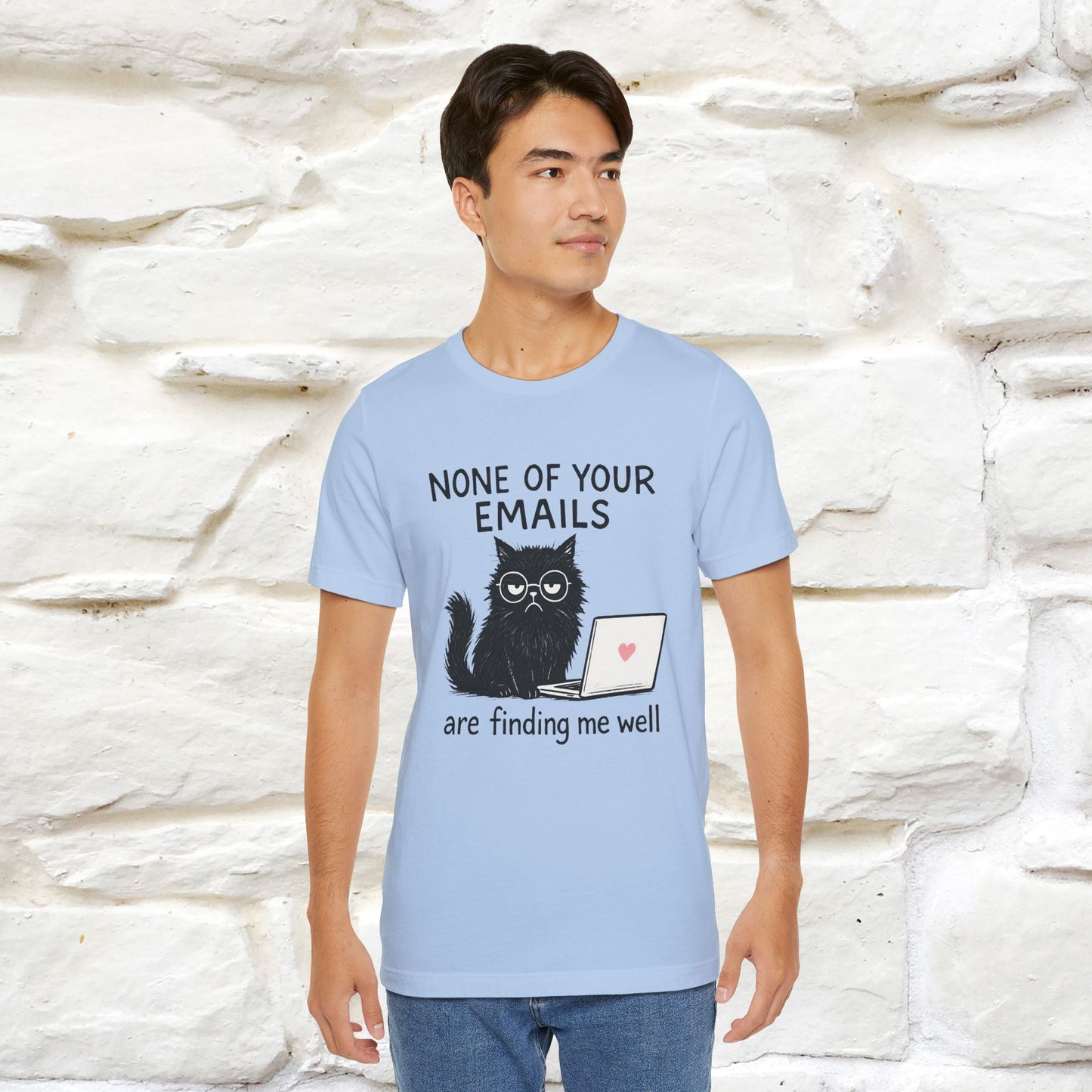 "None Of Your Emails Are Finding Me Well'' |Cat T-Shirt | Nunu&Miao Studio
