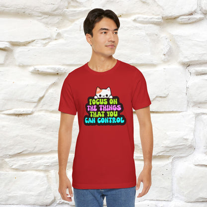 "Focus On The Things ....." T-shirt | Nunu&Miao Studio - Nunu&Miao Studio