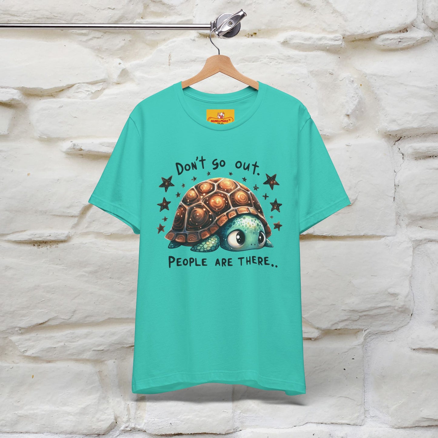 "Don't Go Out ..People Are There." |Funny T-Shirt | Nunu&Miao Studio