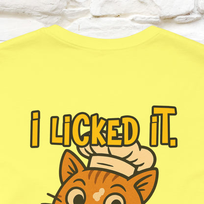 "I Licked It. It's Mine  " |Cat T-Shirt | Nunu&Miao Studio