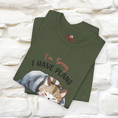 "I Am Sorry I Have Plans With My Bed" Funny Cat T-Shirt for Men & Women | 100% Cotton* 🐾