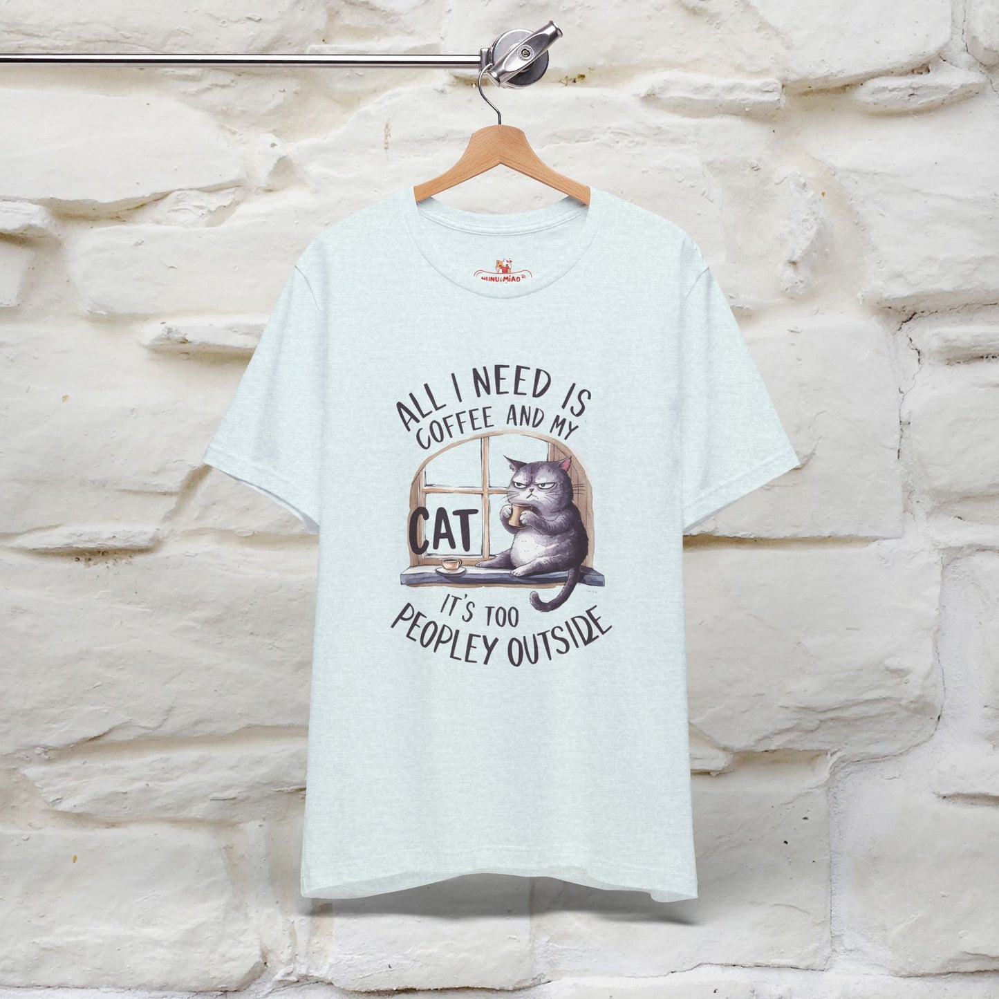 All I Need Is Coffee and My Cat, It's Too Peopley Outside T-Shirt | Funny Cat Shirt for Men & Women | 100% Cotton*