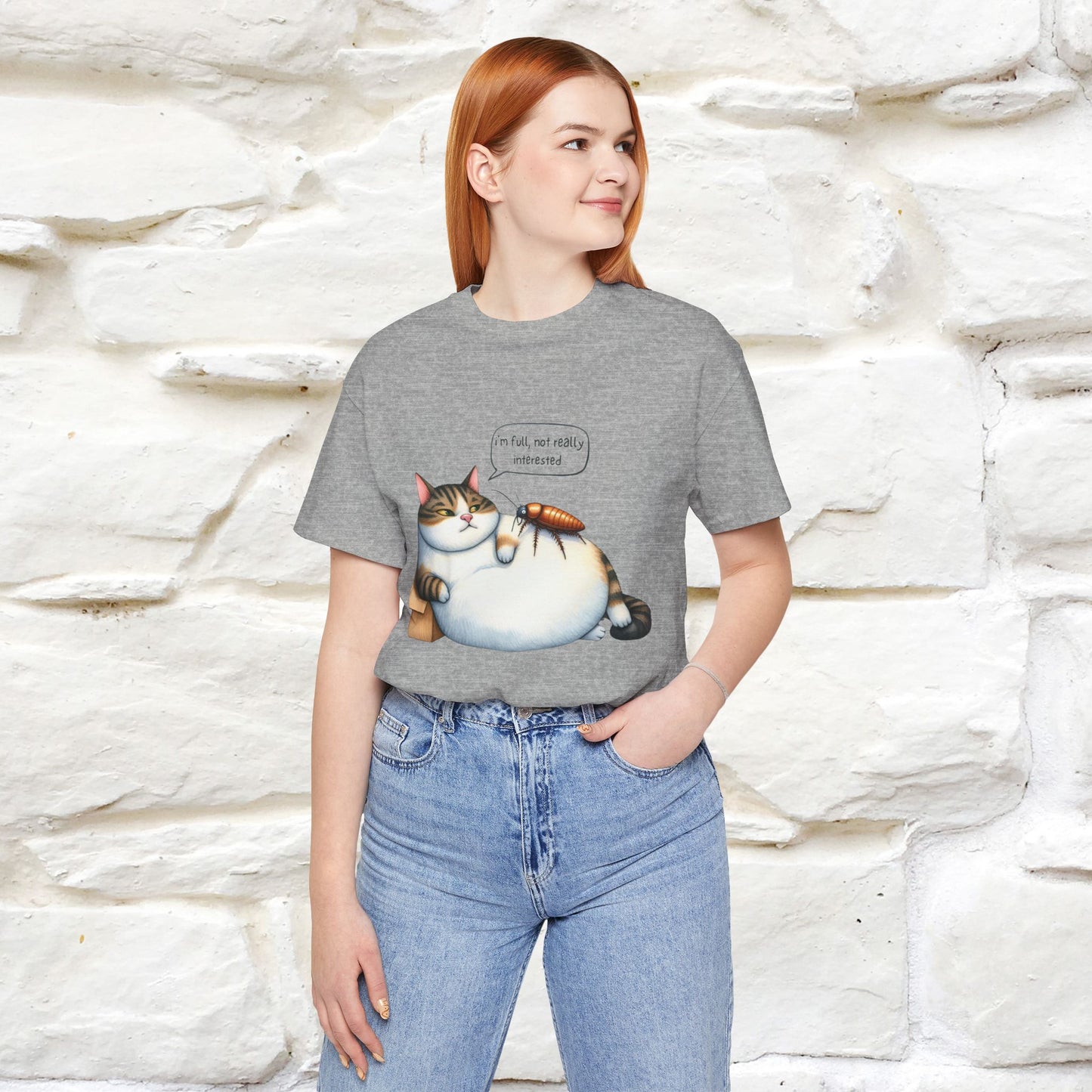 "I Am Full, Not Really Interested: Funny Cat T-Shirt for Men & Women | 100% Cotton* - Nunu&Miao Studio