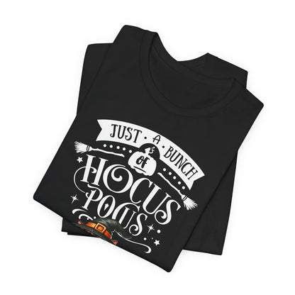 ''Just A Bunch Of Hocus Pocus'' Unisex T-shirt 100% Cotton*