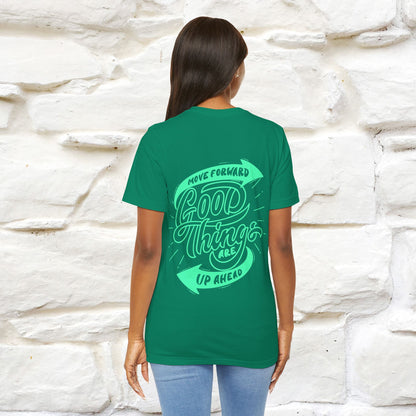 "Move Foreward Good Things Are Up Head" Cat T-Shirt| Front & Back Design | Nunu&Miao Studio