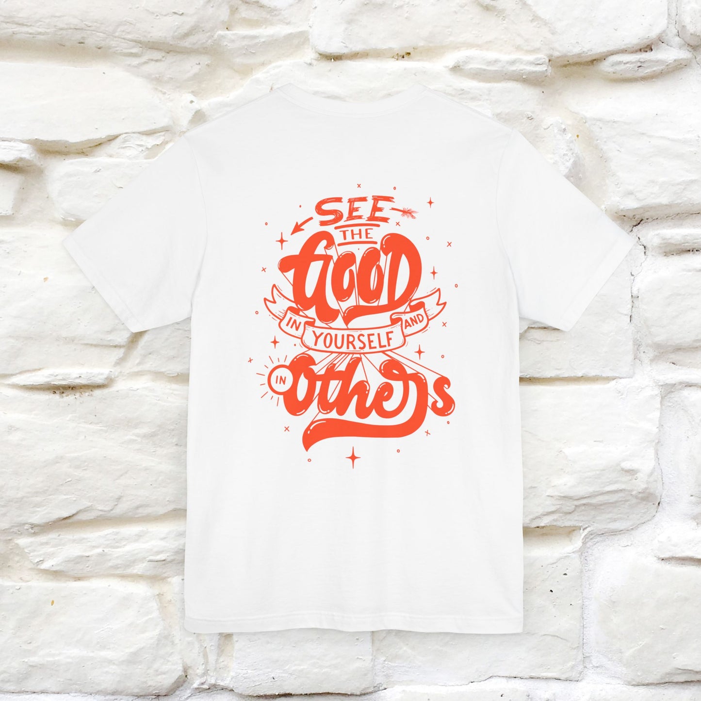 "See the Good in Yourself and Others" Cat T-Shirt for Men & Women | Front & Back Design | 100% Cotton*