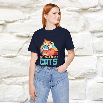 ''Yep, I Talk To My Cats'' Cute Cat T-Shirt for Men & Women | 100% Cotton* 🐾