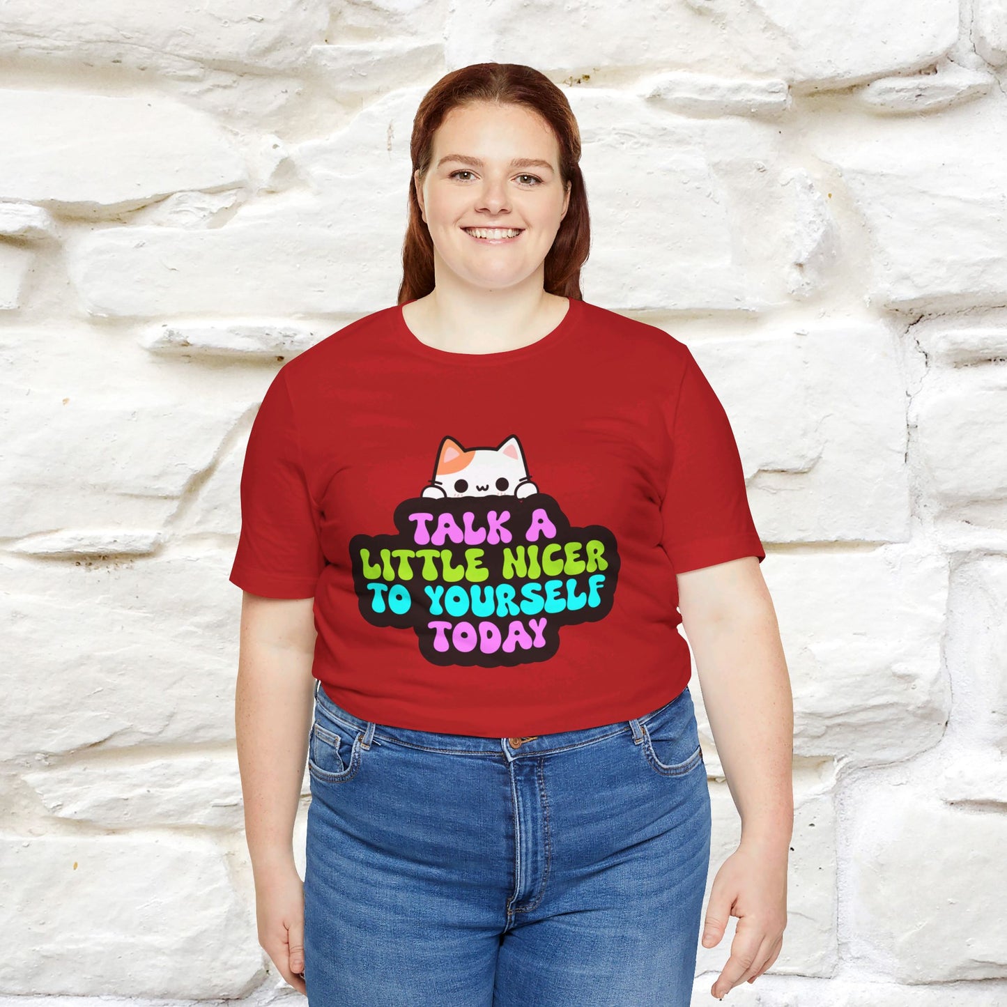 ''Talk A Little Nicer To Yourself Today'' T-shirt for Women 100% Cotton* - Nunu&Miao Studio