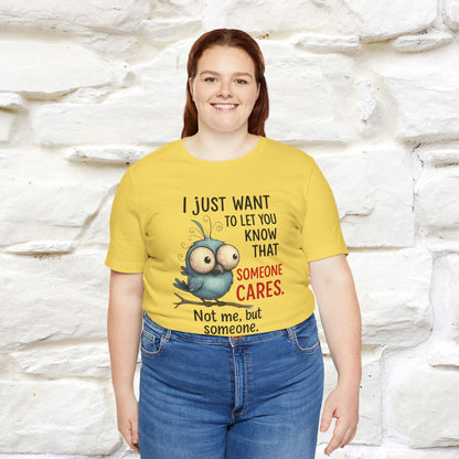 "I Just Want To Let You Know ..." |Funny T-Shirt | Nunu&Miao Studio