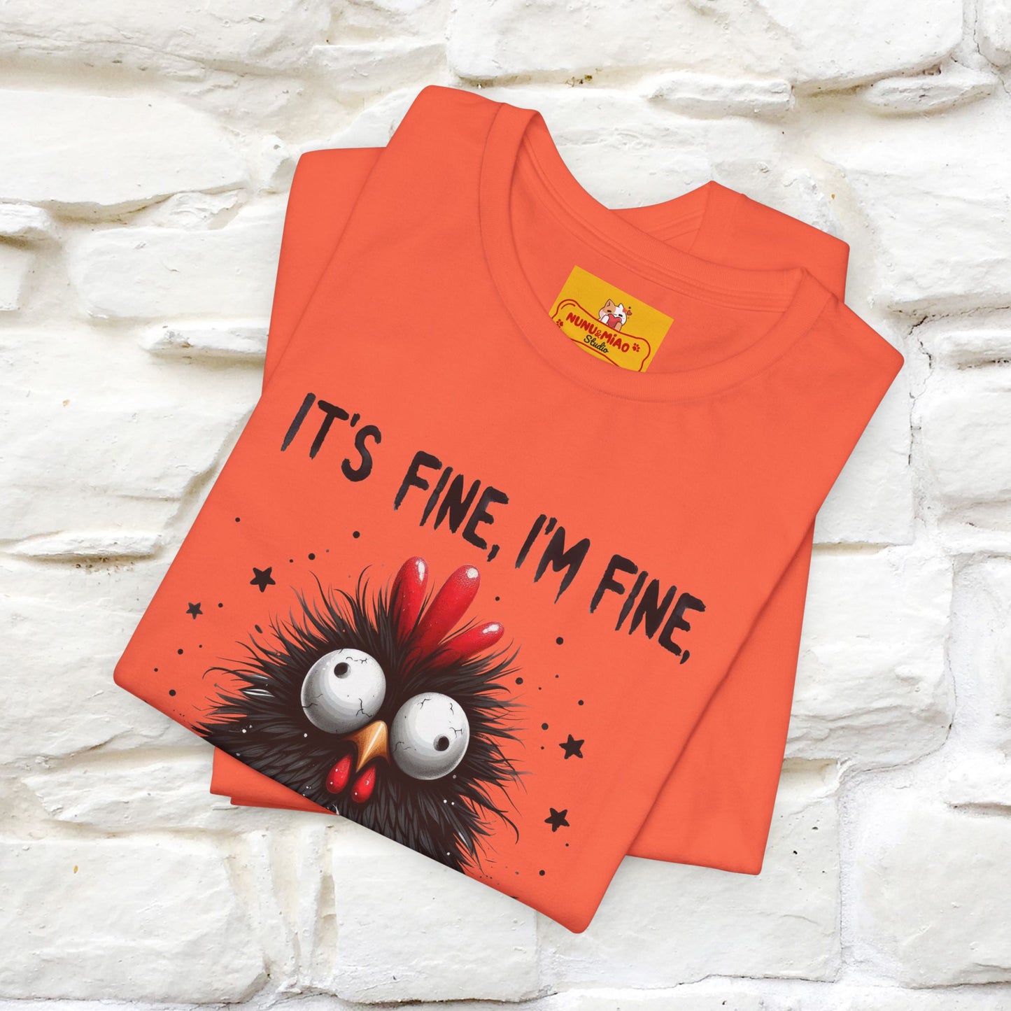 "Everything Is Fine" |Funny T-Shirt | Nunu&Miao Studio