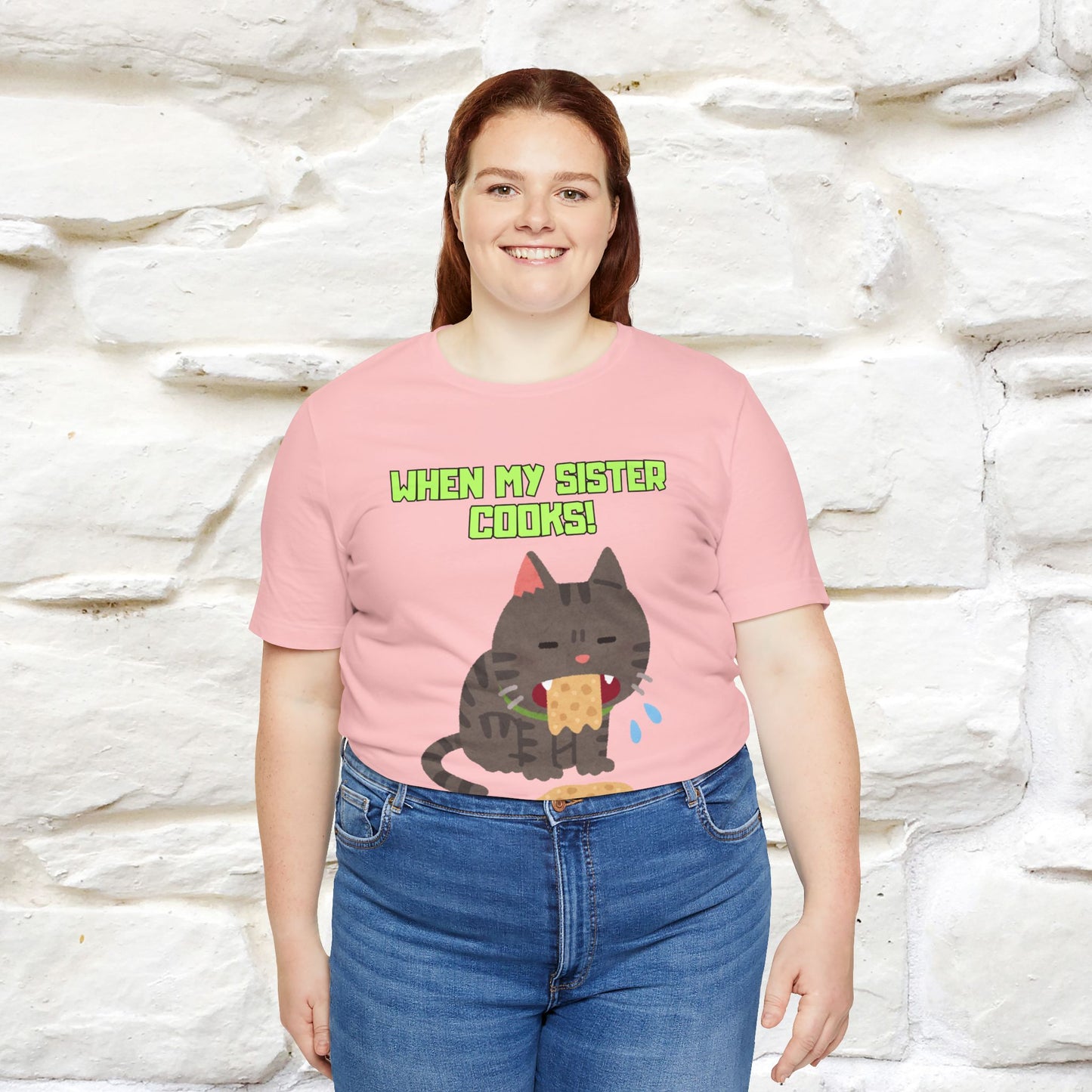 "When My Sister Cooks" Funny Cat  T-shirt |Nunu&Miao Studio