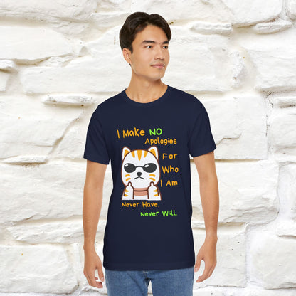 "I Make No Apologies... " |Cat T-Shirt | Nunu&Miao Studio