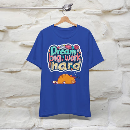 ''Dream Big Work Hard '' T-shirt for Women 100% Cotton* - Nunu&Miao Studio