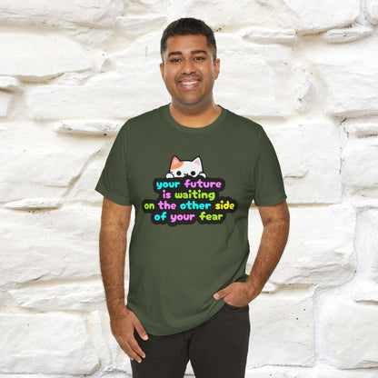 "Your Future Is Waiting ..." T-shirt for Men & Women | 100% Cotton*