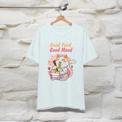 "Good Food Good Mood" Cat T-shirt for Men & Women | 100% Cotton*