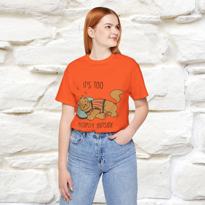 ''It’s Too Peopley Outside'' | Funny Cat T-Shirt | Nunu&Miao Studio