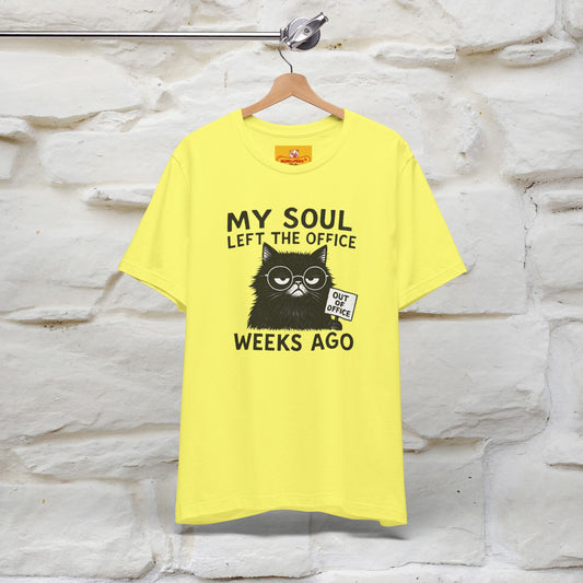 "My Soul Left The Office..." |Funny Cat T-Shirt | Nunu&Miao Studio