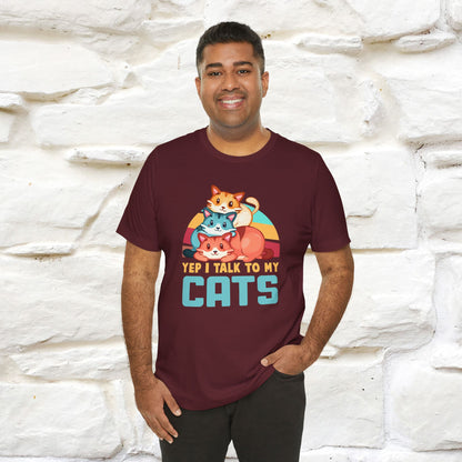 ''Yep, I Talk To My Cats'' Cute Cat T-Shirt for Men & Women | 100% Cotton* 🐾