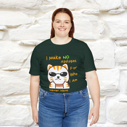 "I Make No Apologies... " |Cat T-Shirt | Nunu&Miao Studio